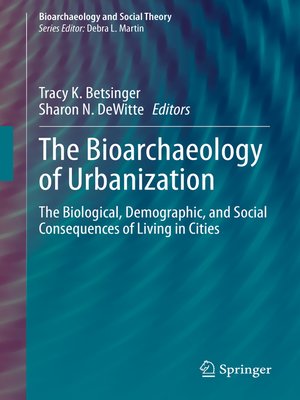 cover image of The Bioarchaeology of Urbanization